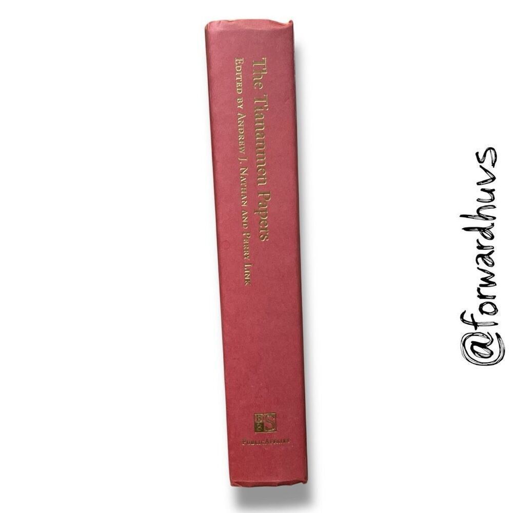The Tiananmen Papers: Edited by Andrew J. Nathan & Perry Link – Hardcover, 2001